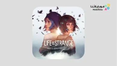 تحميل لعبة لايف إز سترينج Life is Strange Apk+OBB للاندرويد 2026 أخر إصدار مجانا