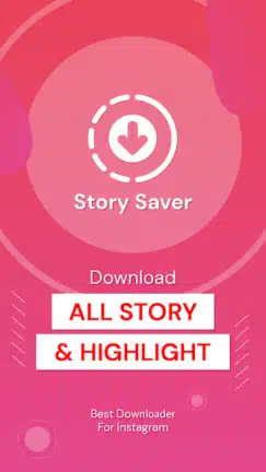 تحميل برنامج Story Saver مهكر Apk للاندرويد 2026 أخر إصدار مجانا