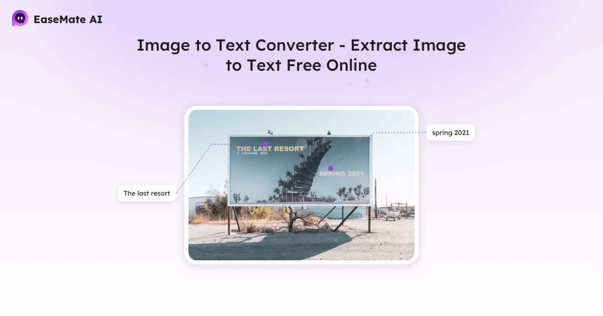 تحويل الصور إلى نص بسهولة في ثلاث نقرات مع EaseMate AI